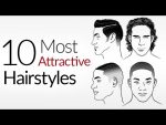 10 Most ATTRACTIVE Men’s Hair Styles | Top Male Hairstyles 2017 | Attraction & A Man’s Hair Style