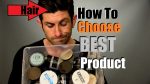 How To Choose The Best Hair Product For Your Hairstyle | Hair Product Selection Tips