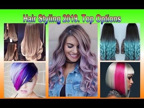 Hair Styling 2019. Top Options / Окрашивание волос 2019. Топ вариантов