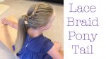 Lace Braid Ponytail Hairstyle by Two Little Girls Hairstyles