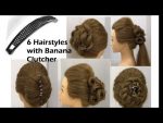 6 Simple Hairstyles with Banana Clutcher | Bun Hairstyle with Trick | Easy Hairstyles