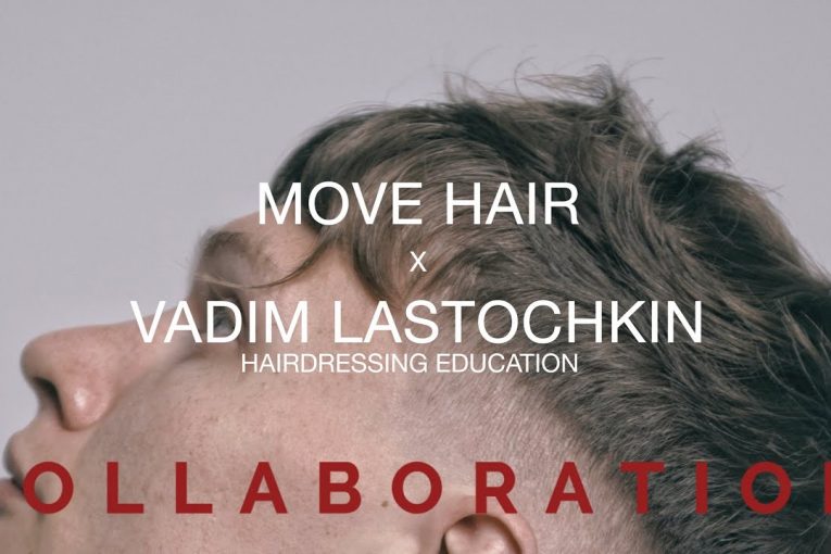 MOVE HAIR x VADIM LASTOCHKIN COLLABORATION | Mодные мужские стрижки 2020 | Men's haircuts 2020