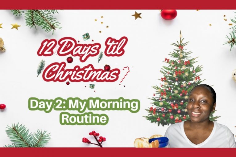 12 Days 'til Christmas Day 2: Morning Routine before Work