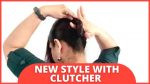 Clutcher hairstyle for summer | New Clutcher bun hairstyle | Easy Clutcher hairstyle | #hairstyles