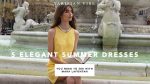 5 Elegant Summer Dresses You Need to See | Mara Lafontan | Parisian Vibe