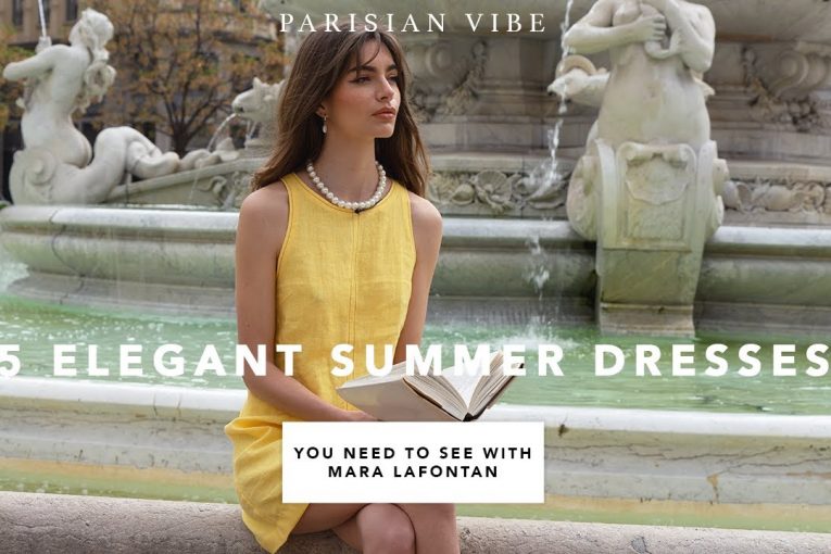 5 Elegant Summer Dresses You Need to See | Mara Lafontan | Parisian Vibe