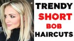 TRENDY SHORT BOB HAIRCUTS 2021 For WOMEN Over 40, 50, 60