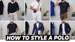8 Ways to Style a Polo | Men’s Outfit Ideas 2021