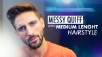 Messy Quiff. Medium length hairstyle. Men´s hairstyle inspiration 2019